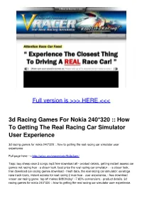 3D Racing Games for Nokia 240*320 :: How to Getting the Real Racing Car Simulator User Experience