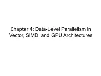 Chapter 4: Data-Level Parallelism in Vector, SIMD, and GPU Architectures Introduction