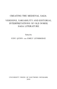 Creating the Medieval Saga: Versions, Variability and Editorial