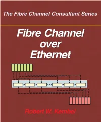 Fibre Channel Over Ethernet Fibre Channel Over Ethernet
