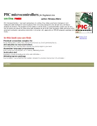 PIC Microcontrollers, for Beginners Too On-Line, FREE! Author: Nebojsa Matic