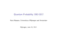Quantum Probability 1982-2017