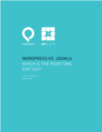 Wordpress Vs. Joomla Which Is the Right Cms for You?