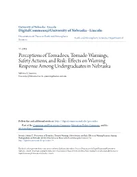 Perceptions of Tornadoes, Tornado Warnings, Safety Actions, and Risk: Effects on Warning Response Among Undergraduates in Nebraska Sabrina T