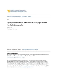 Topological Visualization of Tensor Fields Using a Generalized Helmholtz Decomposition