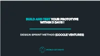 Design Sprint Method (Google Ventures) What Is a Design Sprint? Experience Studio