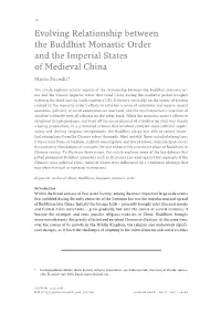 Evolving Relationship Between the Buddhist Monastic Order and the Imperial States of Medieval China Mario Poceski*