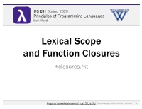 Lexical Scope and Function Closures +Closures.Rkt