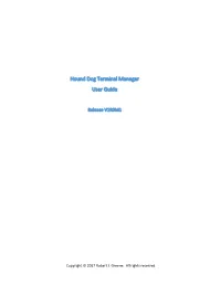 Hound Dog Terminal Manager User Guide