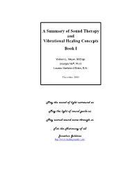A Summary of Sound Therapy and Vibrational Healing Concepts Book I