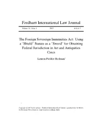 The Foreign Sovereign Immunities Act: Using a "Shield" Statute As a "Sword" for Obtaining Federal Jurisdiction in Art and Antiquities Cases