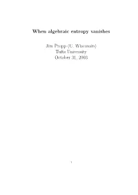 When Algebraic Entropy Vanishes Jim Propp (U. Wisconsin) Tufts