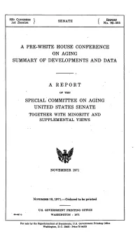 A Pre-White House Conference on Aging Summary of Developments and Data