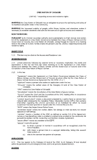 CREE NATION of CHISASIBI LAW NO. * Respecting Access and Residence Rights WHEREAS the Cree Nation of Chisasibi Has an Obligation