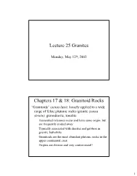 Lecture 25 Granites Chapters 17 & 18: Granitoid Rocks