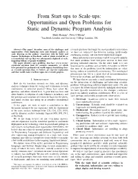 Opportunities and Open Problems for Static and Dynamic Program Analysis Mark Harman∗, Peter O’Hearn∗ ∗Facebook London and University College London, UK