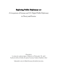 Exploring Public Diplomacy 2.0 a Comparison of German and U.S. Digital Public Diplomacy in Theory and Practice