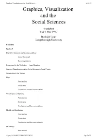 Graphics, Visualization and the Social Sciences 02/24/99 Graphics, Visualization and the Social Sciences