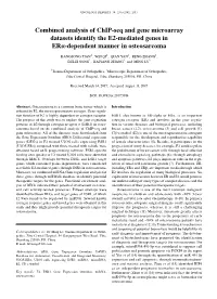 Combined Analysis of Chip-Seq and Gene Microarray Datasets Identify the E2-Mediated Genes in Erα-Dependent Manner in Osteosarcoma