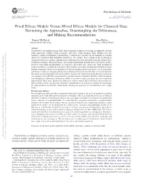 Fixed Effects Models Versus Mixed Effects Models for Clustered Data
