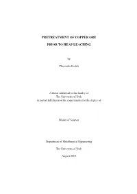 Pretreatment of Copper Ore Prior to Heap Leaching Includes Crushing and Agglomeration Processes Which Were Studied in This Thesis Research