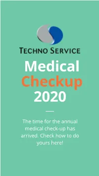 The Time for the Annual Medical Check-Up Has Arrived. Check How to Do Yours Here! Taking the Exam Is Easy