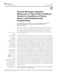 Thyroid Allostasis–Adaptive Responses of Thyrotropic Feedback Control to Conditions of Strain, Stress, and Developmental Programming