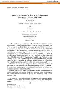 When Is a Semigroup Ring of a Commutative Semigroup Local Or Semilocal?