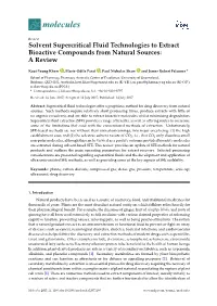Solvent Supercritical Fluid Technologies to Extract Bioactive Compounds from Natural Sources: a Review