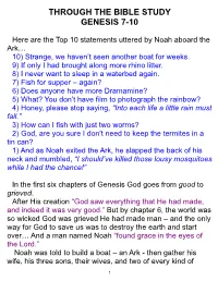 Noah Aboard the Ark… 10) Strange, We Haven’T Seen Another Boat for Weeks