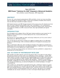IBM Power® Systems for SAS® Empowers Advanced Analytics Harry Seifert, Laurent Montaron, IBM Corporation