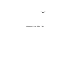 Lebesgue Integration Theory: Part I