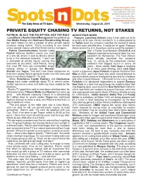 Private Equity Chasing Tv Returns, Not Stakes