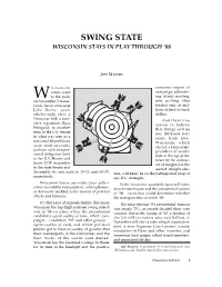 Swing State Wisconsin Stays in Play Through ‘08