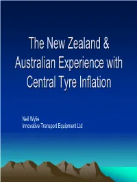 The New Zealand & Australian Experience with Central Tyre Inflation