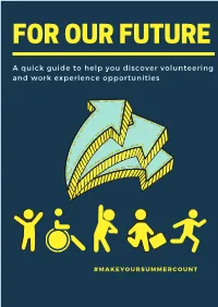 A Quick Guide to Help You Discover Volunteering and Work Experience Opportunities