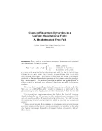Classical/Quantum Dynamics in a Uniform Gravitational Field: A