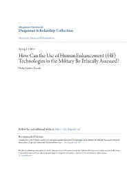 (HE) Technologies in the Military Be Ethically Assessed? Philip Andrew Taraska
