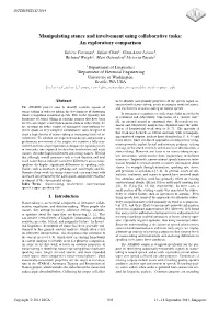 Manipulating Stance and Involvement Using Collaborative Tasks: an Exploratory Comparison