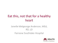 Eat This, Not That for a Healthy Heart