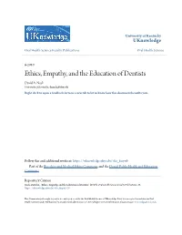 Ethics, Empathy, and the Education of Dentists David A