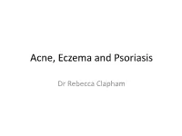 Acne, Eczema and Psoriasis