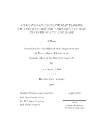 Application of Conjugate Heat Transfer (Cht) Methodology for Computation of Heat Transfer on a Turbine Blade