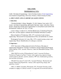 PROFESSIONAL VITA Fields: Mechanical Engineering, Control Systems Science, Solar Engineering, Environmental Engineering, Education, Statistics, Manufacturing Systems