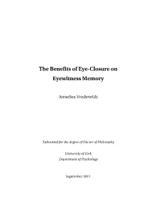The Benefits of Eye-Closure on Eyewitness Memory