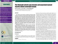 The Shumagin Seismic Gap Structure and Associated Tsunami Hazards, Alaska Convergent Margin GEOSPHERE, V