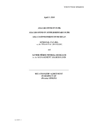 EXECUTION VERSION April 3, 2014 AXA LBO FUND IV FCPR AXA LBO