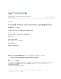 Research Options and Imperatives in Computerized Conferencing Computerized Conferencing & Communications Center