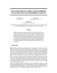 Two Is Better Than One: Distinct Roles for Familiarity and Recollection in Retrieving Palimpsest Memories