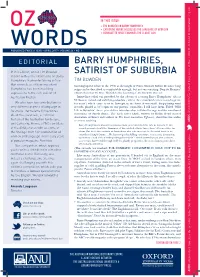 Barry Humphries, Satirist of Suburbia • Tim Bowden Barry Humphries, Satirist of Suburbia • Tim Bowden